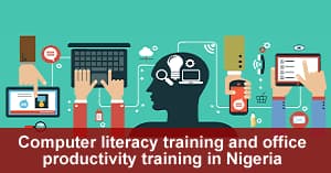 Computer literacy training and office productivity training in Nigeria